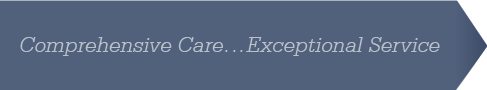 Comprehensive Care...Exceptional Service